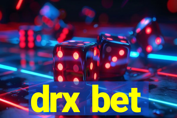 drx bet